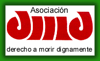 ASOCIACION DERECHO A MORIR DIGNAMENTE. VISITA IMPRENCINDIBLE.